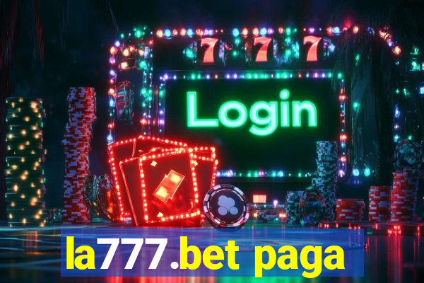 la777.bet paga